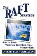 Cover art for The Raft Strategy: How to Build Your Tax-Free Nest Egg Without Risk