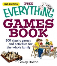 Cover art for The Everything Games Book: 600 Classic Games and Activities for the Whole Family