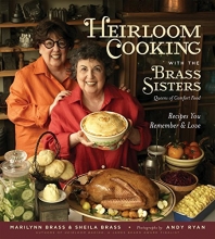 Cover art for Heirloom Cooking With the Brass Sisters: Recipes You Remember and Love