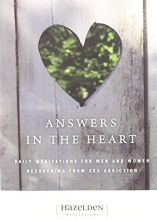 Cover art for Answers in the Heart: Daily Meditations For Men And Women Recovering From Sex Addiction (Hazelden Meditation Series)