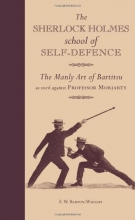 Cover art for The Sherlock Holmes School of Self-Defence: The manly art of Bartitsu as used against Professor Moriarty