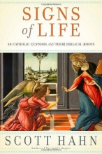 Cover art for Signs of Life: 40 Catholic Customs and Their Biblical Roots