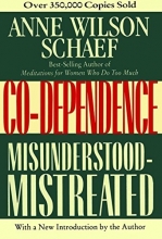 Cover art for Co-Dependence: Misunderstood--Mistreated