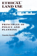 Cover art for Ethical Land Use: Principles of Policy and Planning