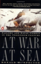 Cover art for At War at Sea: Sailors and Naval Combat in the Twentieth Century