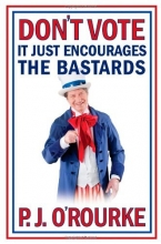 Cover art for Don't Vote It Just Encourages the Bastards