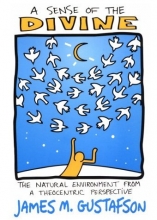 Cover art for A Sense of the Divine - The Natural Environment from a Theocentric Perspective