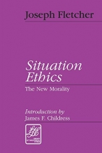 Cover art for Situation Ethics: The New Morality (Library of Theological Ethics)