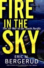 Cover art for Fire In The Sky: The Air War In The South Pacific