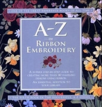 Cover art for A-Z of Ribbon Embroidery