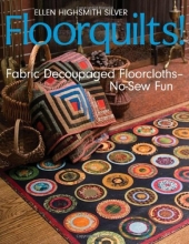 Cover art for Floorquilts!: Fabric Decoupaged Floorcloths--No-Sew Fun