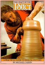 Cover art for The Craft of the Potter: A Practical Guide to Making Pottery