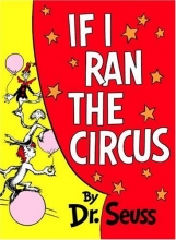 Cover art for If I Ran the Circus (Classic Seuss)