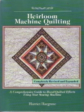 Cover art for Heirloom Machine Quilting: A Comprehensive Guide to Handquilted Effects Using Your Sewing Machine
