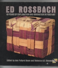 Cover art for Ed Rossbach: 40 Years of Exploration and Innovation in Fiber Art