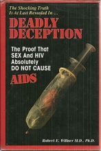 Cover art for Deadly Deception the Proof That Sex And HIV Absolutely Do Not Cause AIDS