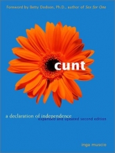 Cover art for Cunt: A Declaration of Independence  Expanded and Updated Second Edition