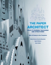 Cover art for The Paper Architect: Fold-It-Yourself Buildings and Structures