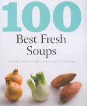 Cover art for 100 Best Fresh Soups