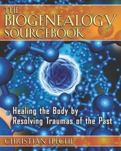 Cover art for The Biogenealogy Sourcebook: Healing the Body by Resolving Traumas of the Past