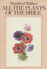 Cover art for All the Plants of the Bible : Text and Illustrations