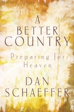 Cover art for A Better Country: Preparing for Heaven