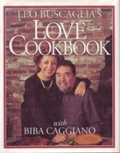 Cover art for Leo Buscaglia's Love Cookbook