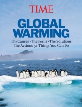 Cover art for Time: Global Warming: The Causes, the Perils, the Politics - and What It Means for You