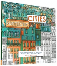 Cover art for Fantastic Cities: A Coloring Book of Amazing Places Real and Imagined