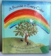 Cover art for A Promise in Every Color, a Book of Hope for All the World
