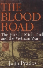 Cover art for The Blood Road: The Ho Chi Minh Trail and the Vietnam War
