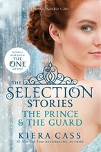Cover art for The Selection Stories: The Prince & The Guard (The Selection Novella)