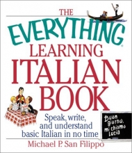 Cover art for Everything Learning Italian: Speak, Write, and Understand Basic Italian in No Time (Everything (Language & Writing))