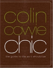 Cover art for Colin Cowie Chic: The Guide to Life As It Should Be