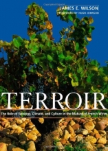 Cover art for Terroir: The Role of Geology, Climate, and Culture in the Making of French Wines (Wine Wheels)