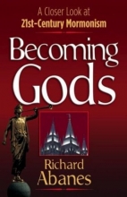 Cover art for Becoming Gods: A Closer Look at 21st-Century Mormonism