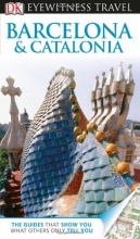 Cover art for DK Eyewitness Travel Guide: Barcelona & Catalonia