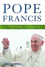 Cover art for Pope Francis: A Living Legacy