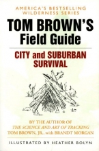 Cover art for Tom Brown's Field Guide to City and Suburban Survival