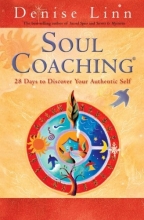 Cover art for Soul Coaching: 28 Days to Discover Your Authentic Self