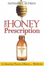 Cover art for The Honey Prescription: The Amazing Power of Honey as Medicine