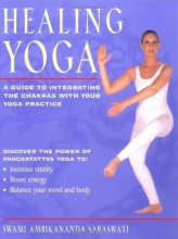 Cover art for Healing Yoga: A Guide to Integrating the Chakras With Your Yoga Practice