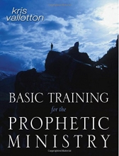 Cover art for Basic Training for the Prophetic Ministry: A Call to Spiritual Warfare - Manual