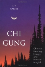 Cover art for Chi Gung: Chinese Healing, Energy and Natural Magick