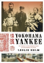 Cover art for Yokohama Yankee: My Family's Five Generations as Outsiders in Japan