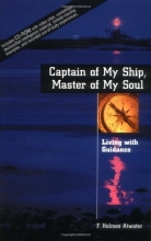 Cover art for Captain of My Ship, Master of My Soul: Living with Guidance with CDROM