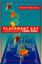 Cover art for Placement Art: Beginner's Guide To Feng Shui