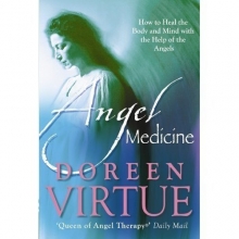 Cover art for Angel Medicine (How to Heal the Body and Mind with the Help of the Angels)