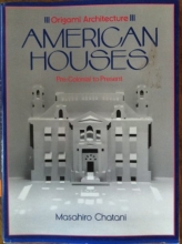 Cover art for Origami Architecture: American Houses Pre-Colonial to Present