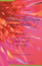 Cover art for Aromatherapy for Women: A Practical Guide to Essential Oils for Health and Beauty